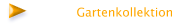Gartenkollektion